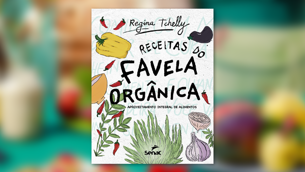 Livro “Receitas do Favela Orgânica” conquista Prêmio Jabuti
